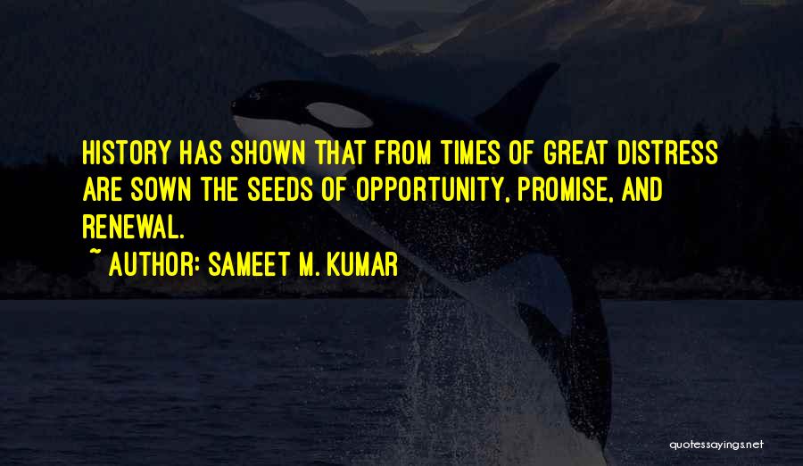 Sameet M. Kumar Quotes 1202291