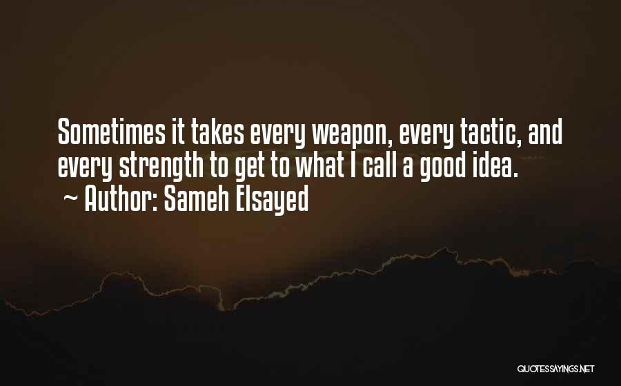 Sameh Elsayed Quotes 1013843