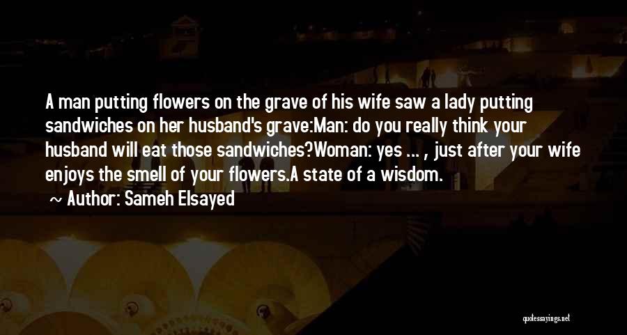 Sameh Elsayed Quotes 1711945