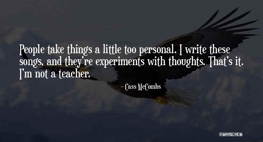 Samenhangende Quotes By Cass McCombs Samenhangende Quotes By Cass McCombs