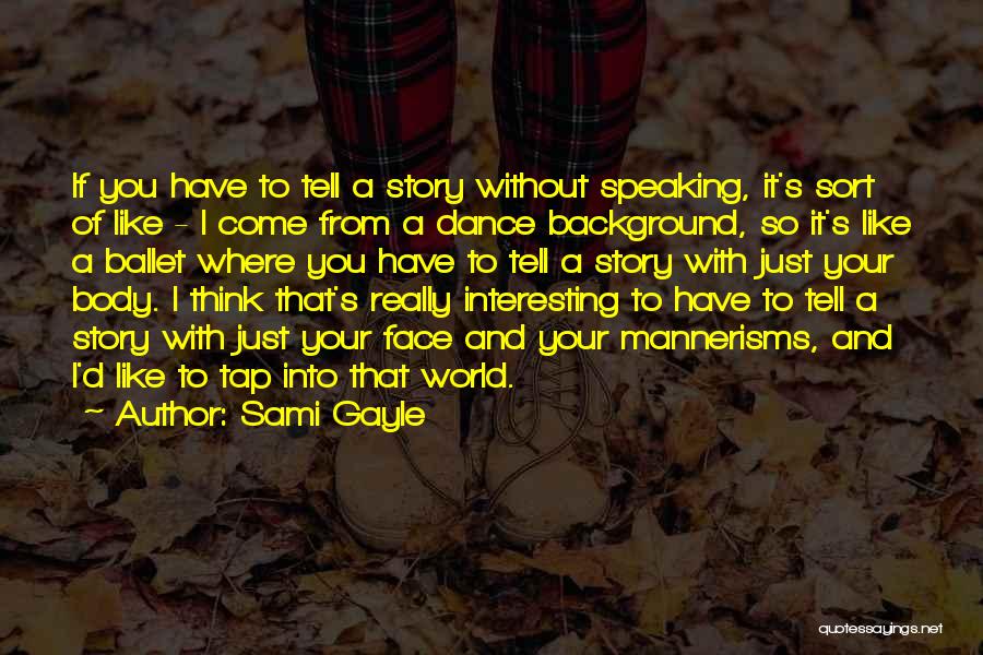 Sami Gayle Quotes 1661302 Sami Gayle Quotes 1661302