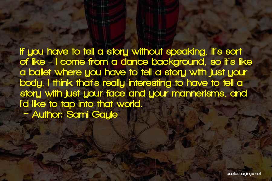 Sami Gayle Quotes 1661302