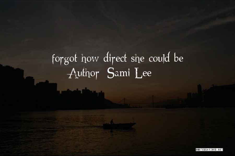 Sami Lee Quotes 1213764