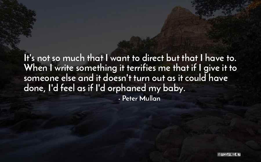 Samilyn Quotes By Peter Mullan Samilyn Quotes By Peter Mullan