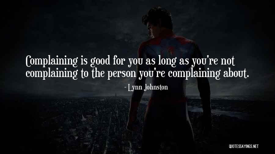 Samiotakis Quotes By Lynn Johnston Samiotakis Quotes By Lynn Johnston