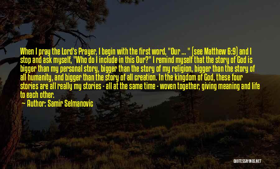 Samir Selmanovic Quotes 841688