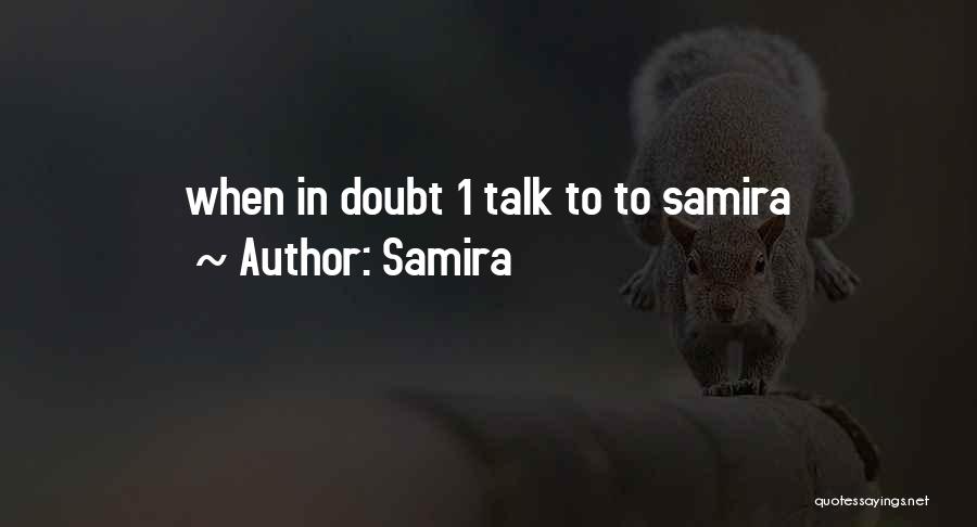 Samira Quotes 575918