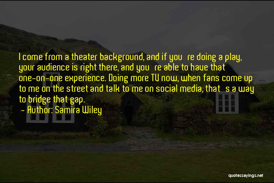 Samira Wiley Quotes 916822