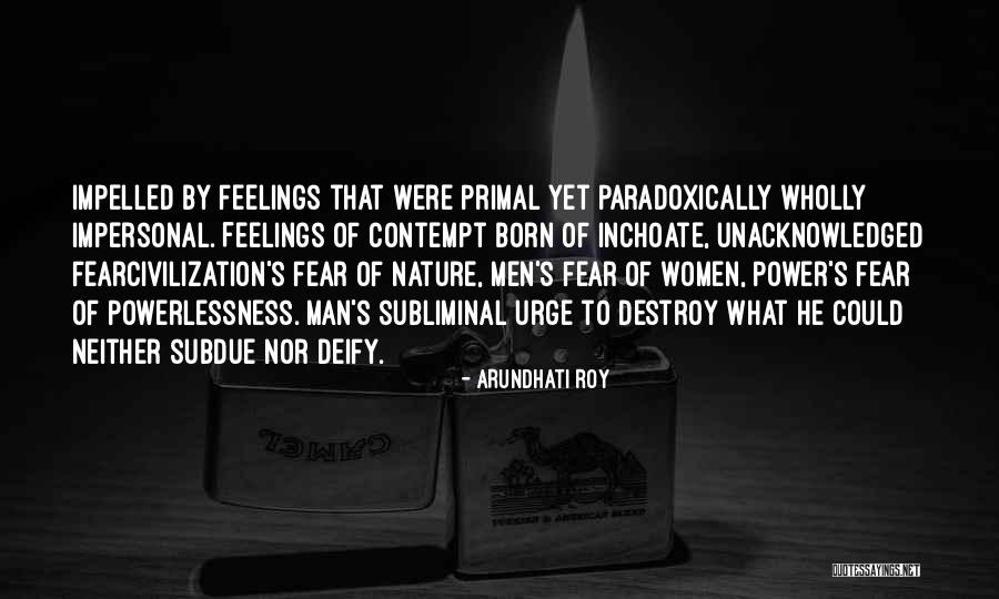 Samiras Homemade Quotes By Arundhati Roy Samiras Homemade Quotes By Arundhati Roy