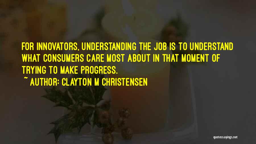 Samite Gown Quotes By Clayton M Christensen