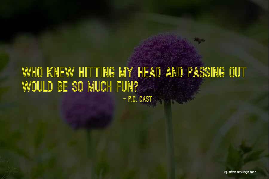 Samlagsscener Quotes By P.C. Cast Samlagsscener Quotes By P.C. Cast