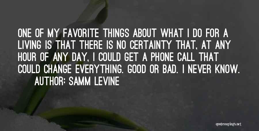 Samm Levine Quotes 1474189