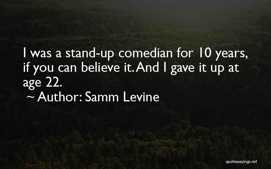 Samm Levine Quotes 341875