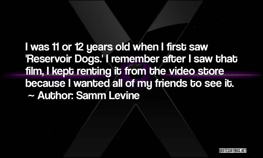 Samm Levine Quotes 373095