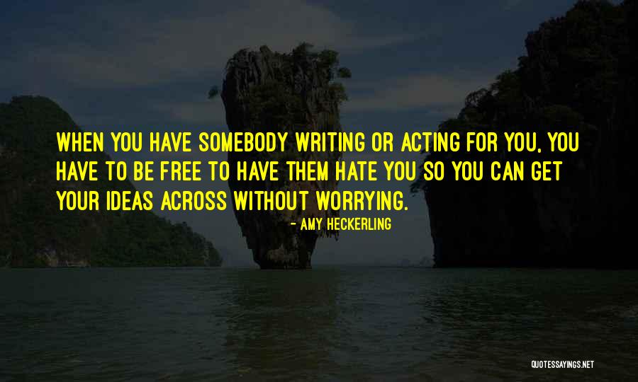 Sammes Singers Quotes By Amy Heckerling Sammes Singers Quotes By Amy Heckerling
