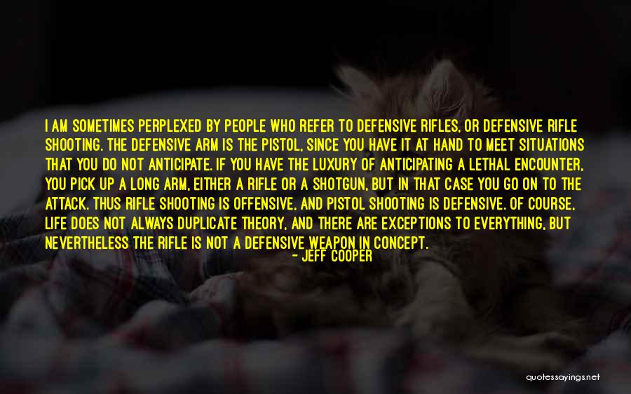 Sammler B Rse Quotes By Jeff Cooper Sammler B Rse Quotes By Jeff Cooper