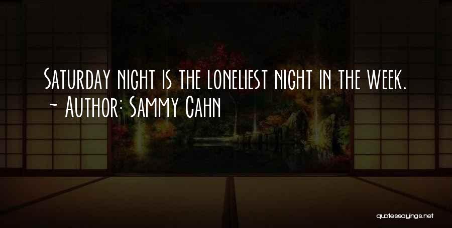 Sammy Cahn Quotes 1620027