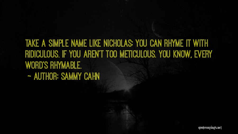 Sammy Cahn Quotes 485706