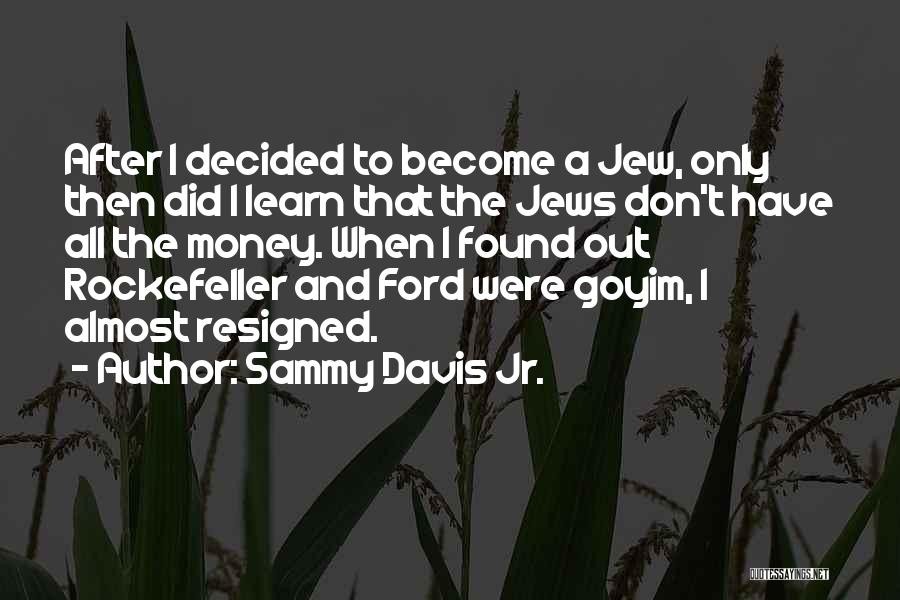 Sammy Davis Jr. Quotes 1468083