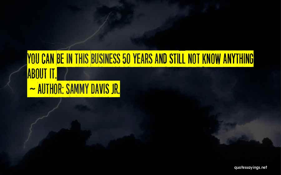 Sammy Davis Jr. Quotes 1649178