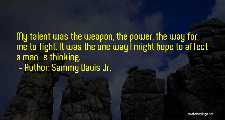 Sammy Davis Jr. Quotes 288476