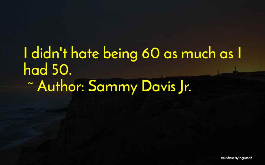 Sammy Davis Jr. Quotes 305472