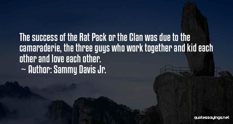Sammy Davis Jr. Quotes 895161