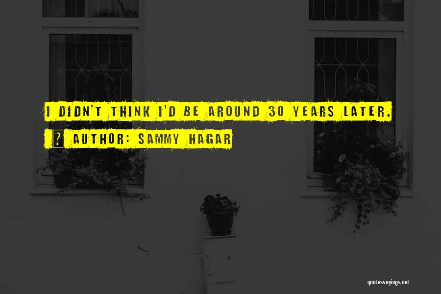 Sammy Hagar Quotes 1664350