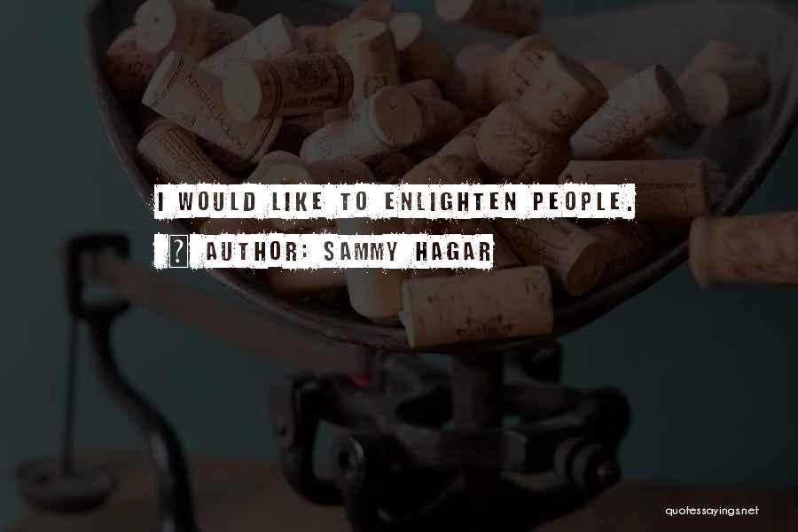 Sammy Hagar Quotes 1868705