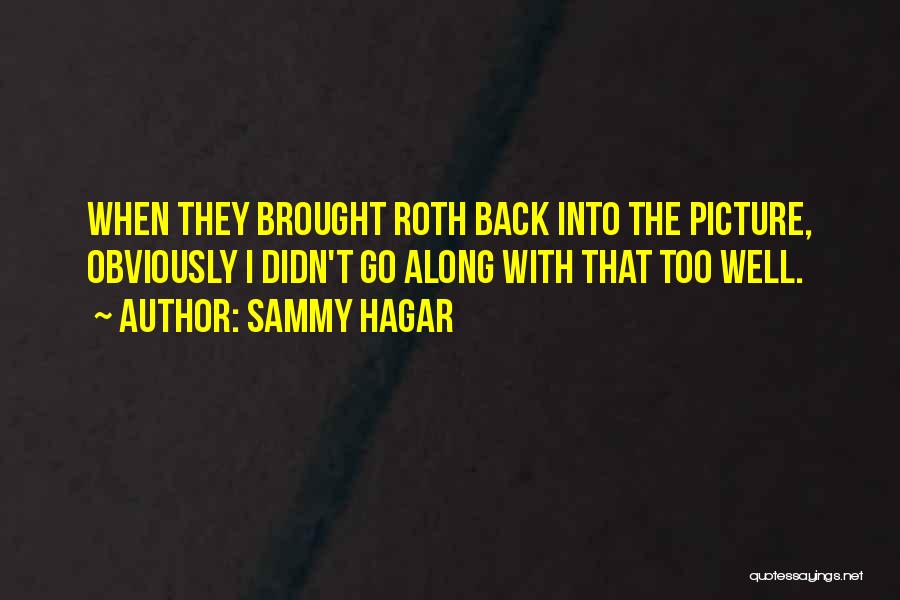 Sammy Hagar Quotes 1927996