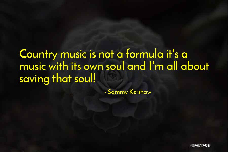 Sammy Kershaw Quotes 541840