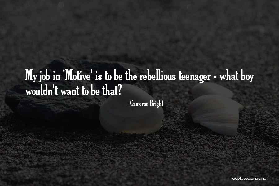 Sammy Lou Quotes By Cameron Bright Sammy Lou Quotes By Cameron Bright