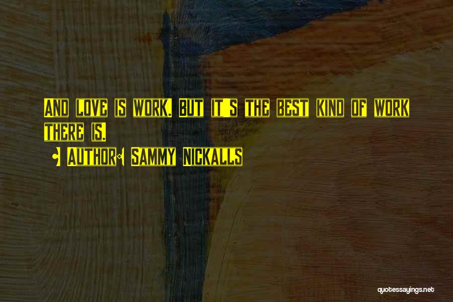 Sammy Nickalls Quotes 439960