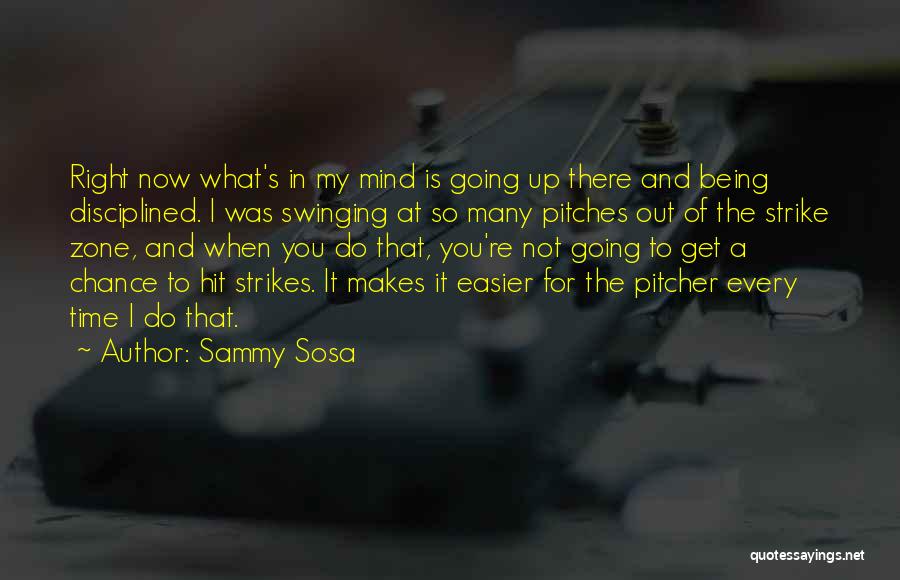 Sammy Sosa Quotes 1664254