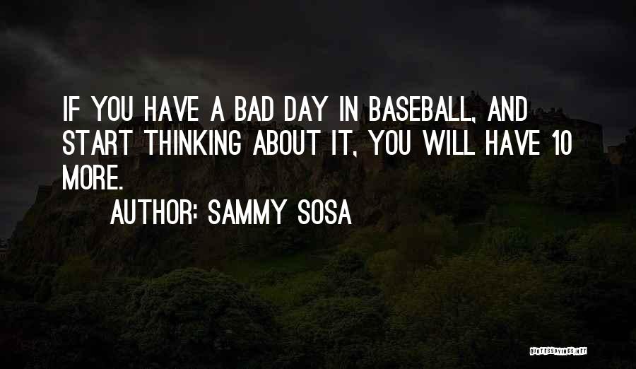 Sammy Sosa Quotes 834499