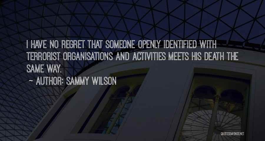 Sammy Wilson Quotes 1535892