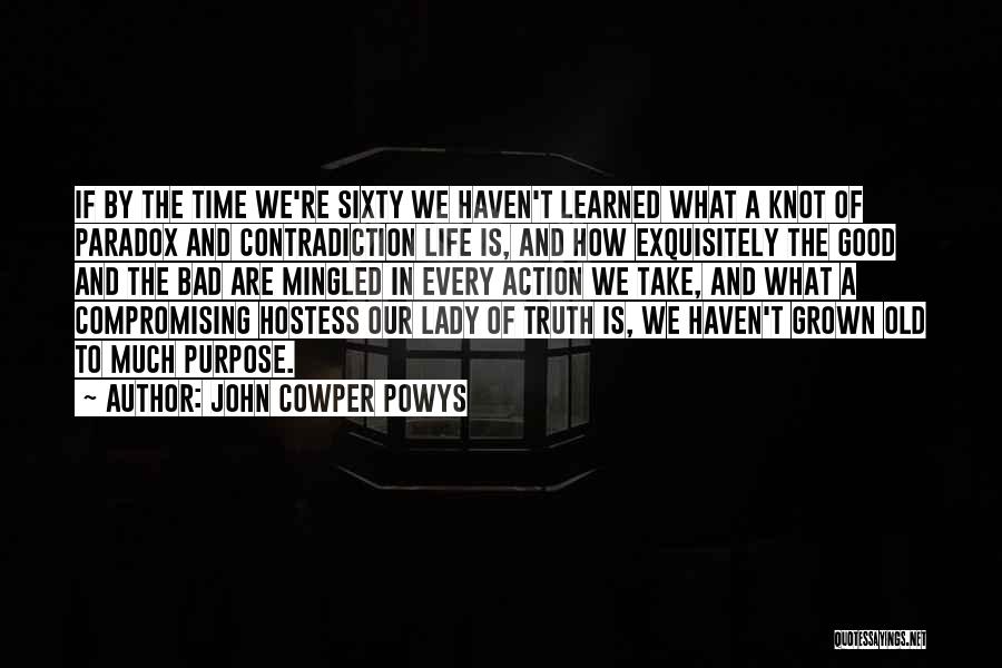 Samneric Lotf Quotes By John Cowper Powys