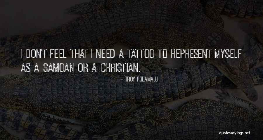 Samoan Quotes By Troy Polamalu Samoan Quotes By Troy Polamalu