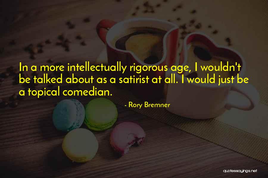 Samoca Kako Quotes By Rory Bremner Samoca Kako Quotes By Rory Bremner