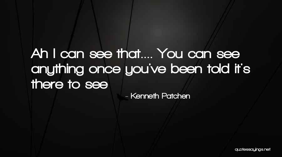 Samoglasnici Analiza Quotes By Kenneth Patchen Samoglasnici Analiza Quotes By Kenneth Patchen