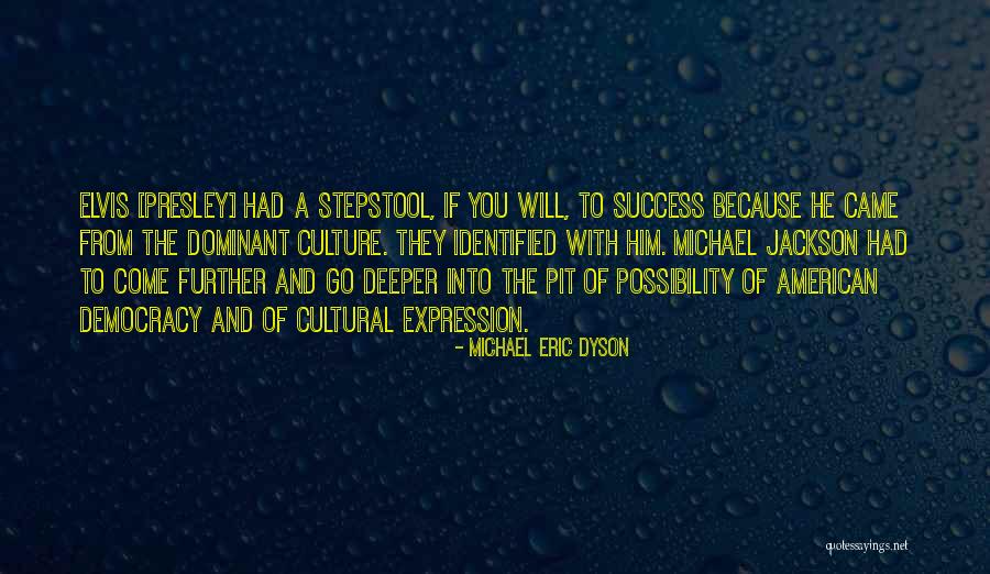 Samogradnja Quotes By Michael Eric Dyson Samogradnja Quotes By Michael Eric Dyson