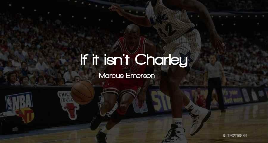 Samona Shields Quotes By Marcus Emerson