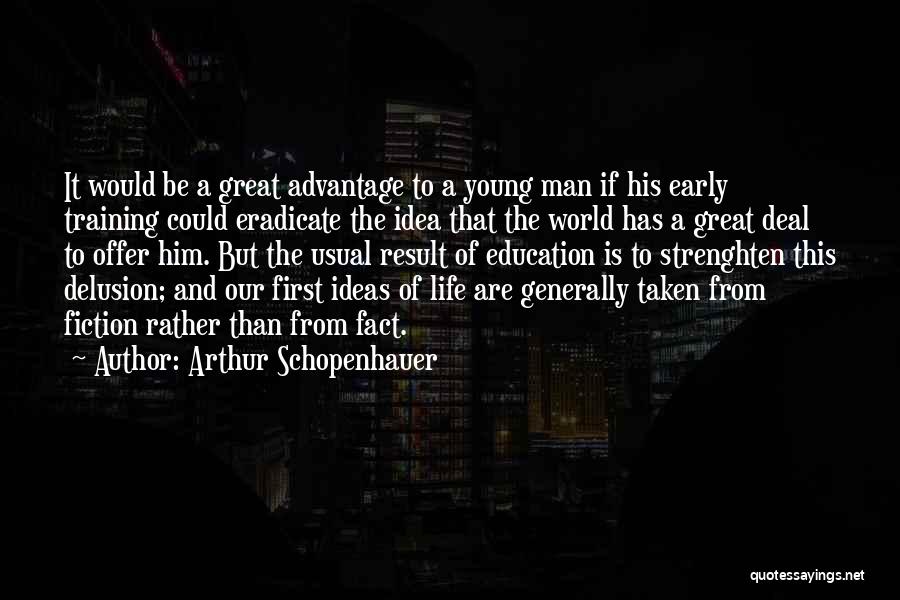 Samora Machel Best Quotes By Arthur Schopenhauer