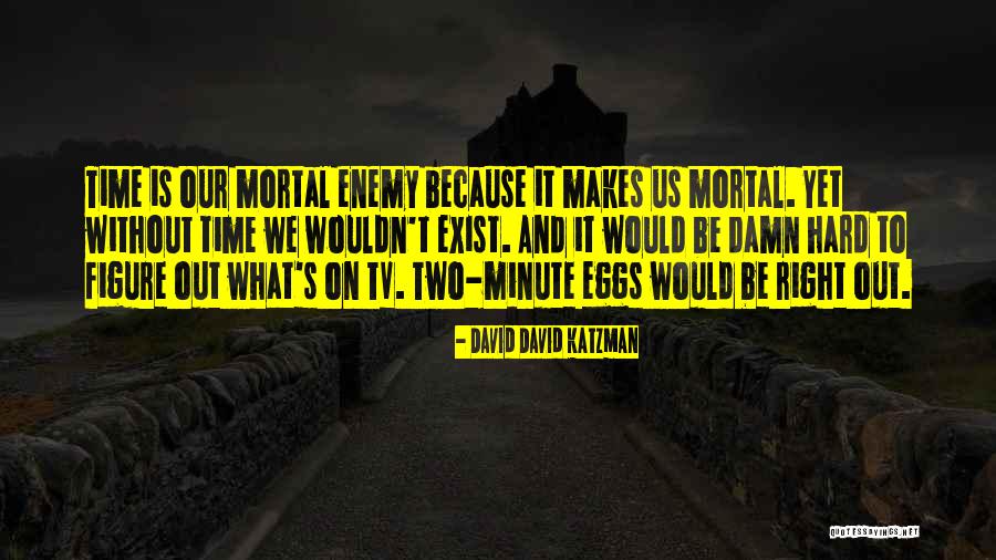Samosiuk Mikolaj Quotes By David David Katzman Samosiuk Mikolaj Quotes By David David Katzman