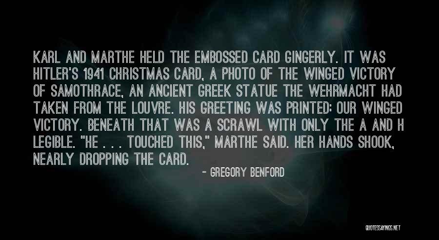 Samothrace Victory Quotes By Gregory Benford Samothrace Victory Quotes By Gregory Benford