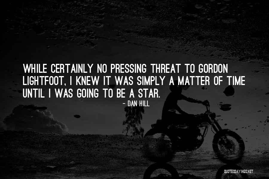 Samotta Acklin Quotes By Dan Hill Samotta Acklin Quotes By Dan Hill