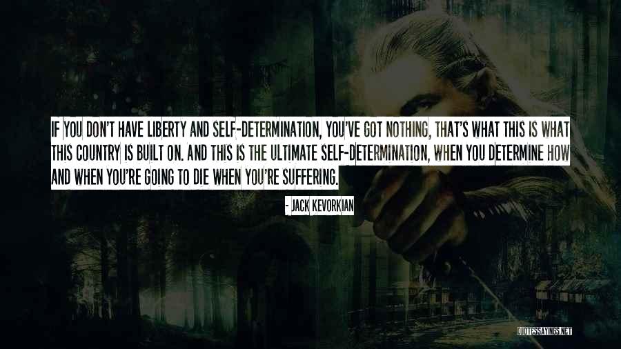Samoura Quotes By Jack Kevorkian Samoura Quotes By Jack Kevorkian