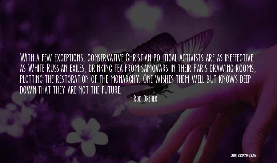 Samovars Quotes By Rod Dreher Samovars Quotes By Rod Dreher