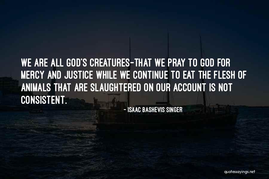 Samoya By Bruce Quotes By Isaac Bashevis Singer Samoya By Bruce Quotes By Isaac Bashevis Singer