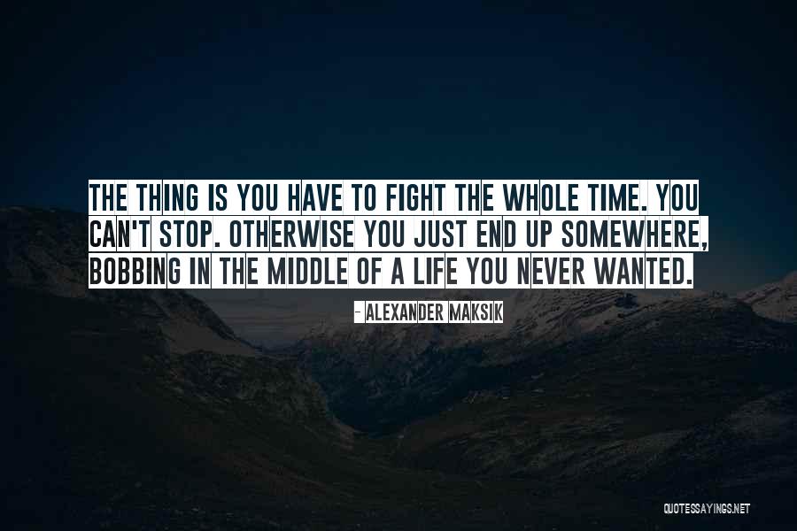 Samperstone Quotes By Alexander Maksik Samperstone Quotes By Alexander Maksik